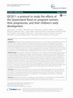 Research paper thumbnail of QF2011: a protocol to study the effects of the Queensland flood on pregnant women, their pregnancies, and their children's early development