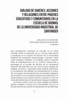 Research paper thumbnail of Diálogo de saberes, acciones y relaciones entre poderes educativos y comunitarios en la Escuela de Idiomas de la Universidad Industrial de Santander.