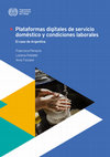 Research paper thumbnail of Plataformas digitales de servicio doméstico y condiciones laborales. El caso de Argentina