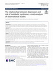 Research paper thumbnail of The relationship between depression and risk of metabolic syndrome: a meta‐analysis of observational studies