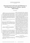 Research paper thumbnail of Denoising Based On Wavelets And Deblurring Via Self-Organizing Map For Synthetic Aperture Radar Images