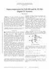 Research paper thumbnail of Supercompression For Full-Hd And 4K-3D (8K)Digital Tv Systems