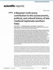 Research paper thumbnail of A Bayesian multi-proxy contribution to the socioeconomic, political, and cultural history of late medieval Capitanata (southern Italy