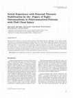 Research paper thumbnail of Initial experience with external thoracic stabilization by the "figure of eight" osteosynthesis in polytraumatized patients with flail chest injury