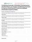 Research paper thumbnail of Combining Enzymatic Antioxidant Overexpression and Short-term Low Oxygen Conditioning Hormesis to Improve Performance of Gamma-irradiated Anastrepha Suspensa Males