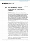 Research paper thumbnail of Two-stage visual speech recognition for intensive care patients