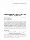 Research paper thumbnail of Agroecological suitability for the sugarcane crop in southern Tamaulipas, Mexico