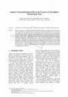 Research paper thumbnail of Adaptive Unscented Kalman Filter at the Presence of Non-additive Measurement Noise