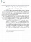 Research paper thumbnail of Palestinian health-related publications in international medical journals: an analysis of the trend