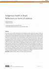 Research paper thumbnail of Saúde indígena no Brasil : Reflexões sobre formas de violência