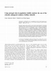 Research paper thumbnail of Using surrogate data in population viability analysis: the case of the critically endangered cranberry fritillary butterfly