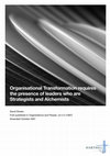 Research paper thumbnail of Organisational Transformation requires the presence of leaders who are Strategists and Alchemists