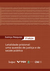 Research paper thumbnail of Letalidade prisional: uma questão de justiça e de saúde pública