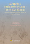 Research paper thumbnail of Conflictos socioambientales en el Sur Global Respuestas y construcciones locales de otras naturalezas