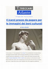 Research paper thumbnail of IL (CARO) PREZZO DA PAGARE PER LE IMMAGINI DEI BENI CULTURALI ITALIANI 
(NB: il pdf include la replica del Ministero della Cultura e la controreplica dell'autore)