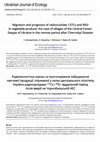 Research paper thumbnail of Радіоекологічна оцінка та прогнозування забруднення овочевої продукції, отриманої у селах центрального лісостепу України радіонуклідами 137Cs і 90Sr: віддалений період після аварії на Чорнобильській АЕС