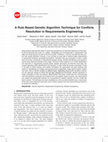 Research paper thumbnail of A Rule Based Genetic Algorithm Technique for Conflicts Resolution in Requirements Engineering