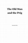 Research paper thumbnail of The Old Man and the Prig: Selections of Father Richard Butler’s book on Santayana’s Life and World Annotated