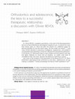 Research paper thumbnail of Orthodontics and adolescence, the keys to a successful therapeutic relationship: a discussion with Olivier REVOL