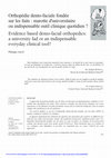 Research paper thumbnail of Orthopédie dento-faciale fondée sur les faits : marotte d'universitaire ou indispensable outil clinique quotidien ?