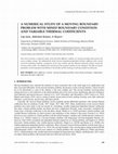 Research paper thumbnail of A Numerical Study of a Moving Boundary Problem with Mixed Boundary Condition and Variable Thermal Coefficients