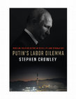 Research paper thumbnail of Putin's Labor Dilemma: Russian Politics between Stability and Stagnation