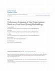 Research paper thumbnail of Performance Evaluation of Heat Pump Systems Based on a Load-based Testing Methodology