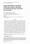 Research paper thumbnail of Large Shareholders, the Board of Directors and the Allocation of Cash Proceeds from Corporate Asset Sell-offs