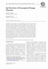 Research paper thumbnail of An Overview of Conceptual Change Theories