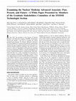 Research paper thumbnail of Examining the Nuclear Medicine Advanced Associate: Past, Present, and Future--A White Paper Presented by Members of the Graduate Stakeholders Committee of the SNMMI Technologist Section