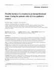 Research paper thumbnail of Flexible borders–Co-creation in an interprofessional team: Caring for patients with ALS in a palliative context