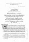 Research paper thumbnail of Przydatność zasobu Archiwum Instytutu Pamięci Narodowej w badaniach konfliktów na Bliskim Wschodzie na przykładzie wojny arabsko-izraelskiej w 1967 r