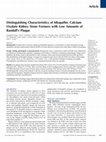 Research paper thumbnail of Distinguishing Characteristics of Idiopathic Calcium Oxalate Kidney Stone Formers with Low Amounts of Randall's Plaque