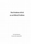 Research paper thumbnail of The Problem of Evil as an Ethical Problem