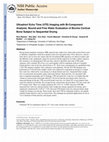 Research paper thumbnail of Ultrashort echo time (UTE) imaging with bi-component analysis: Bound and free water evaluation of bovine cortical bone subject to sequential drying