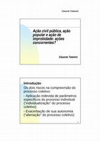 Research paper thumbnail of Ação civil pública, ação popular e ação de improbidade administrativa: ações concorrentes? [2010]