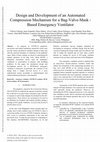 Research paper thumbnail of Design and Development of an Automated Compression Mechanism for a Bag-Valve-Mask-Based Emergency Ventilator