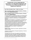 Research paper thumbnail of Integración de la seguridad de procesos a la disciplina Ingeniería de Procesos en el Plan de Estudios de Ingeniería Química