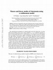 Research paper thumbnail of Masses and decay modes of charmonia using a confinement model