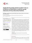 Research paper thumbnail of Neglectful Parenting and Personality Traits as Predictors of Malevolent Creativity among Ghanaian Tertiary Education Students