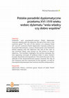 Research paper thumbnail of Polskie poradniki dyplomatyczne przełomu XVI i XVII wieku wobec dylematu "wola władcy czy dobro wspólne" [Sixteenth- and seventeenth-century Polish diplomatic  manuals dealing with the dilemma ‘the will of the ruler or the  common good’]