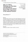 Research paper thumbnail of Why the White Working-class Mortality and Morbidity Is Increasing in the United States: The Importance of the Political Context