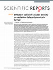 Research paper thumbnail of Effects of collision cascade density on radiation defect dynamics in 3C-SiC