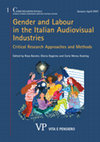 Research paper thumbnail of CS 1/2023 - Gender and Labour in the Italian Audiovisual Industries. Critical Research Approaches and Methods