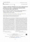 Research paper thumbnail of Change in Utilization of Health Services and its Affecting Factors in Kayseri City Center: A Comparative Population-Based Cross-Sectional Study in 2004 and 2017