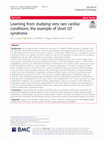 Research paper thumbnail of Learning from studying very rare cardiac conditions: the example of short QT syndrome