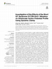 Research paper thumbnail of Investigation of the Effects of the Short QT Syndrome D172N Kir2.1 Mutation on Ventricular Action Potential Profile Using Dynamic Clamp