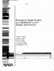 Research paper thumbnail of Parametric trade studies on a Shuttle 2 launch system architecture