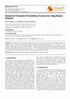 Research paper thumbnail of Study the Formation Possibility of some Iron Slag Based Glasses