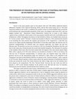 Research paper thumbnail of THE PRESENCE OF VIOLENCE AMONG THE FANS AT FOOTBALL MATCHES OF FC PARTIZAN AND FC CRVENA ZVEZDA